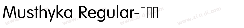 Musthyka Regular字体转换 Musthyka Regular字体转换